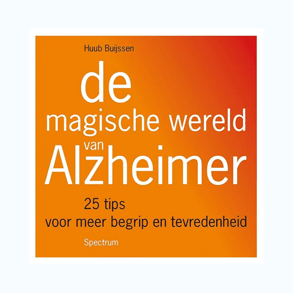 De magische wereld van Alzheimer (eerste ed., 2012)