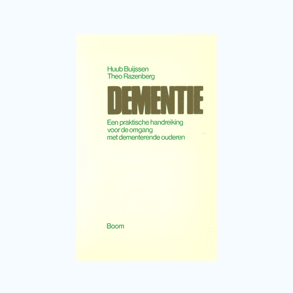 Dementie- Een praktische handreiking voor de omgang met Alzheimer patiënten (eerste ed., 1987)
